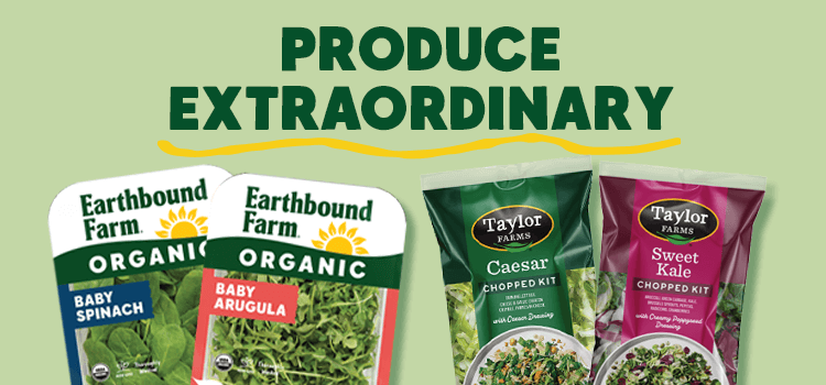 Taylor Farms & Earthbound Farm — Produce Extraordinary