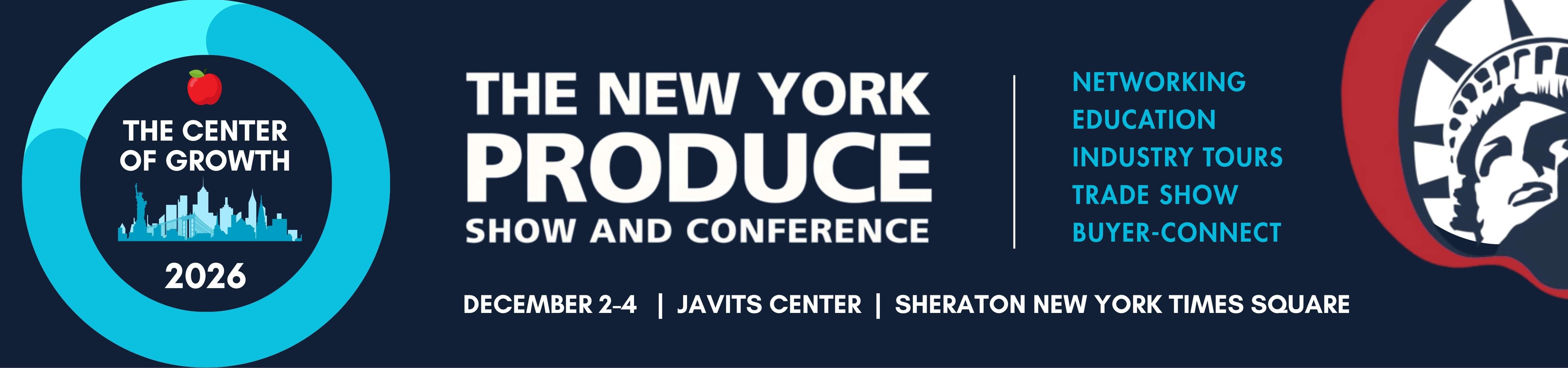 The New York Produce Show & Conference — December 2-4, Javits Center, Sheraton New York Times Square
